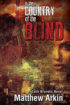 In the Country of the Blind - Paperback, by Arkin Matthew - Very Good