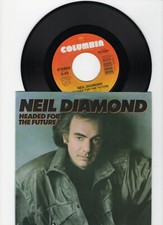 Neil Diamond - Headed for the Future / Angel MINT Condition 45 rpm Record