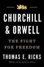 Churchill and Orwell: The Fight for Freedom - Hardcover - VERY GOOD