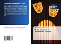 Public Infrastructure Management In Ghana Edmund Nkrumah Nana Kwame Taschenbuch