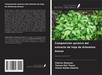 ComposicióN QuíMica Del Extracto De Hoja De Artemisia Annua Dooyum (U. A.) Buch