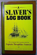 Conneau, Captain Theophilus A SLAVER'S LOG BOOK: OR 20 YEARS' RESIDENCE IN AFRIC