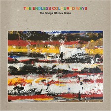 Various Artists - The Endless Coloured Ways: The Songs of Nick Drake [Grey