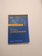 To Kill a Mockingbird. Königs Erläuterungen: Textanalyse und Interpretation mi