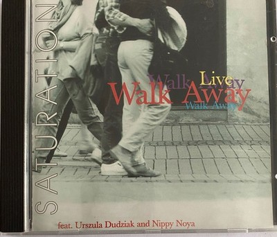 WALK AWAY (w/ Urszula Dudziak) - Saturation CD 1994 In & Out Exc Cond!
