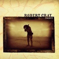Twenty | Robert Cray | Vinyl / Schallplatte | 2026 | Music On Vinyl