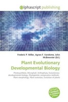Frederic P. Miller (U. A.) | Plant Evolutionary Developmental Biology | Buch