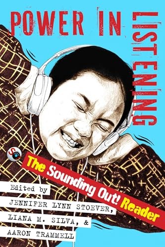 Power In Listening : The Sounding Out! Reader Jennifer Lynn Stoever - Image 5