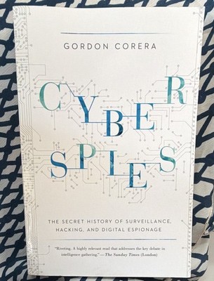 Gordon Corera Cyberspies Secret History of Surveillance Hacking PB 2015 Pegasus