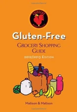 2012/2013 Gluten-Free Grocery Shopping Guide by Cecelia's Marketplace