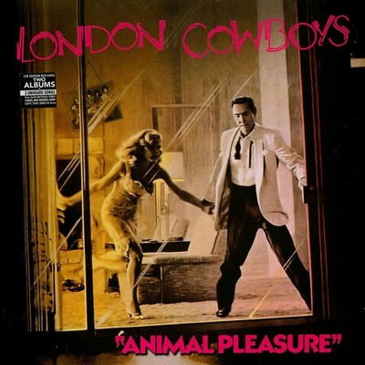 London Cowboys - Animal Pleasure + Tall In The Saddle & More Rec (EU - Original)