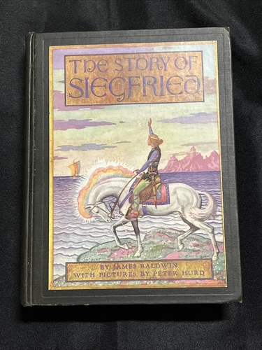 The Story Of Siegfried James Baldwin 1931 Illsutrated by Peter Hurd Scribner's