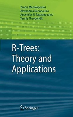 R-Trees: Theory and Applications (Advanced Information and Buch Springer