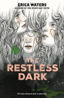 The Restless Dark Erica Waters