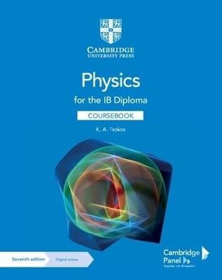 Physics for the IB Diploma Coursebook with Digital Access (2 Years), Tsokos, K. 