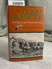 Texas Ranger: Jack Hays in the Frontier Southwest by James K. Greer HC w DJ NICE