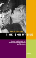 Time Is On My Side | Detlef Siegfried | Buch | 854 S. | Deutsch | 2017