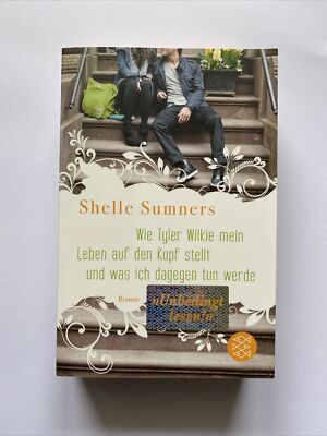 Wie Tyler Wilkie mein Leben auf den Kopf stellt Shelle Sumners Zustand sehr gut