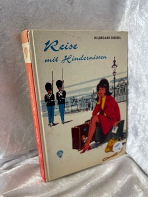 Reise mit Hindernissen Hildegard Diessel. [Ill.: Erica Hempel] 44596