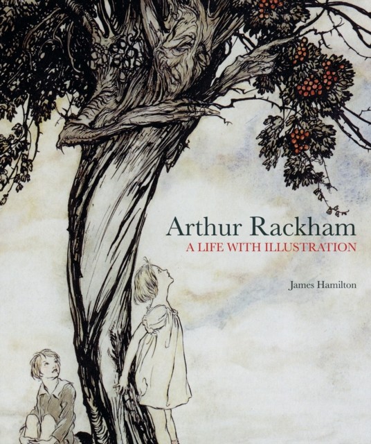 Arthur Rackham by James Hamilton (Hardback Book)