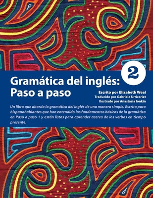 Gramatica del ingles: Paso a paso 2 (Spanish Edition)