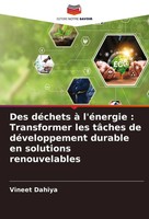 Des DéChets à L'éNergie : Transformer Les TâChes De DéVeloppement Durable En...