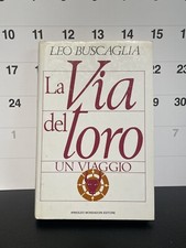Libro | La Via Del Toro, Un Viaggio | Leo Buscaglia