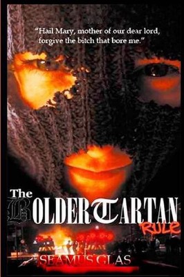 The Bolder Tartan rule by Seamus Liam Glas (English) Paperback Book