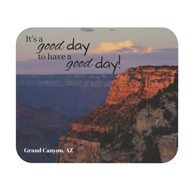 Mouse Pad (Rectangle) Grand Canyon Sunset AZ Good Day to Have a Good Day