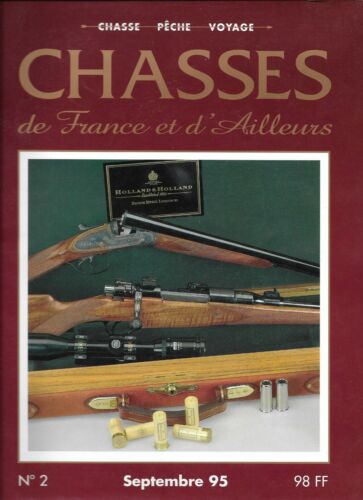 "CHASSES DE FRANCE ET D'AILLEURS" -n°2 -septembre 1995 - 第 1/1 張圖片