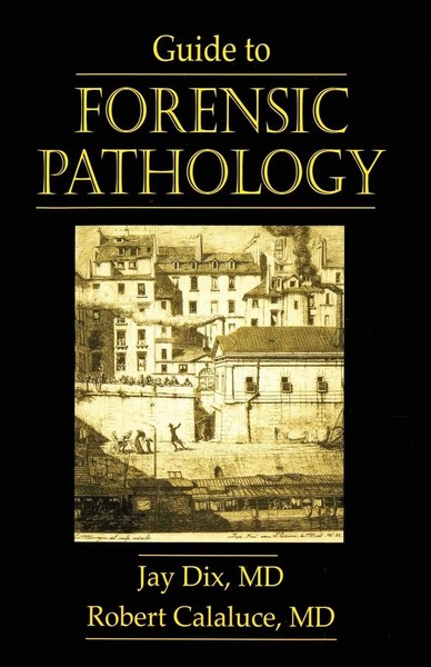 Guide To Forensic Pathology | Jay Dix | Taschenbuch | Einband - Flex.(Paperback)-image