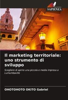 Ohotohoto Okito Gabriel | Il Marketing Territoriale: Uno Strumento Di Sviluppo