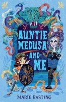 Auntie Medusa And Me Marie Basting Taschenbuch Englisch 2024 Chicken House Ltd