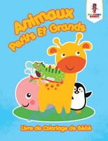 Animaux Petits Et Grands Livre De Coloriage De BéBé Coloring Bandit Taschenbuch