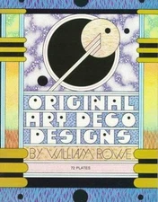 Original Art Deco Designs by William Rowe