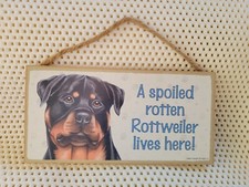 Rottweiler Spoiled Dog Wooden Indoor Sign Plaque Made in USA 10" × 5"