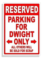 Personalized Parking Sign Wall Decal Metal Sign No Parking Customized for DWIGHT