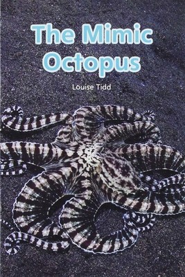 MYVIEW LITERACY 2020 LEVELED READER GRADE 1: THE MIMIC OCTOPUS