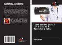 Stima Dell'età Dentale Con Il Metodo Di Demirjian E Nolla Shruti Sinha