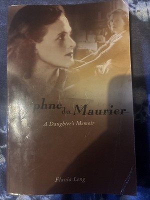 Daphne du Maurier : A Daughter's Memoir Paperback Flavia Leng