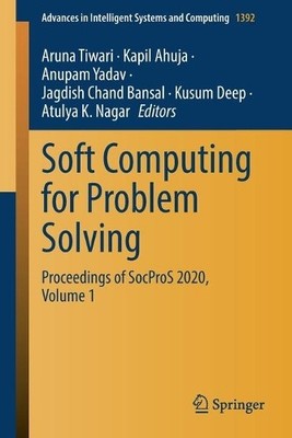 Soft Computing for Problem Solving by Aruna Tiwari, Kapil Ahu... - 9789811627088