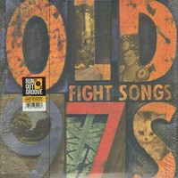 Old 97S - Fight Songs - Vinyl Record 12 Album - F600Z