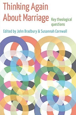 Thinking Again About Marriage: Key theological quest...