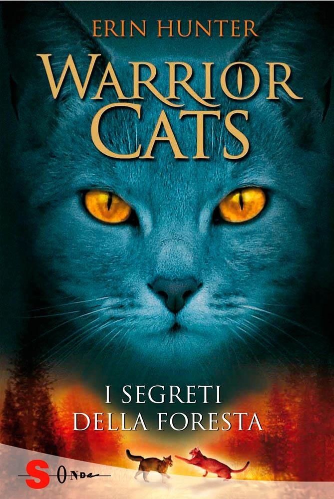 Libri Erin Hunter - I Segreti Della Foresta. Warrior Cats