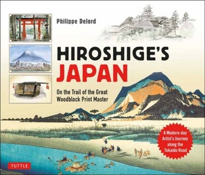 HIROSHIGES JAPAN by DELORD, PHILIPPE Hardback Self Help Business