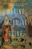 Waking, Dreaming, Being | Evan Thompson | Englisch | Buch | 2014