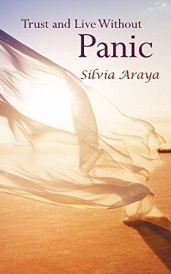 Trust and Live without Panic - NEU Silvia Araya 2012