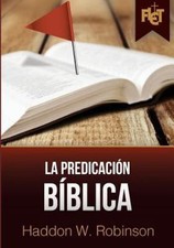 La predicación bíblica (con Guía de estudio... 9781938420276 by Robinson, Haddon