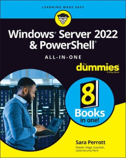 Sara Perrott Windows Server 2022 & PowerShell All-in-One For Dummies (Tascabile)