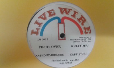 A Johnson , First Lover, Capt Sinbad , Welcome , 12'' Live Wire Label
